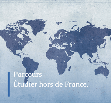 Parcours Étudier hors de France