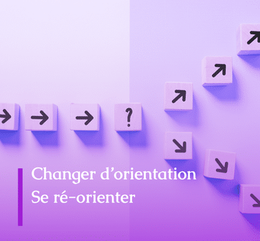 Changer d’orientation Se ré-orienter Changer d’orientation Se ré-orienter