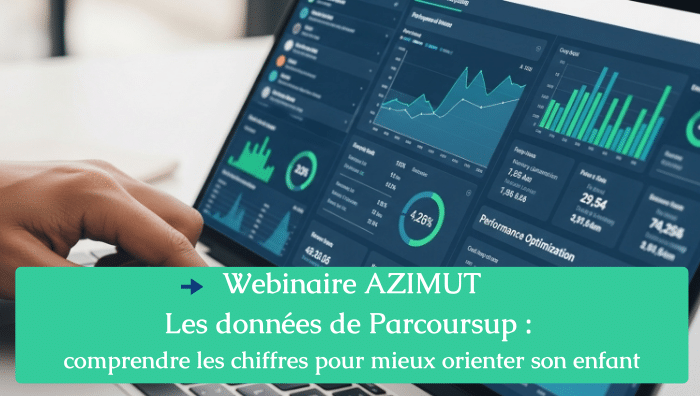 Webinaire AZIMUT Les données de Parcoursup comprendre les chiffres pour mieux orienter son enfant
