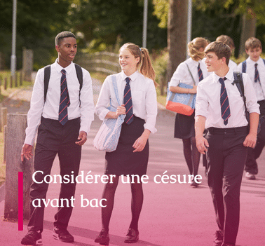 considérer césure avant bac