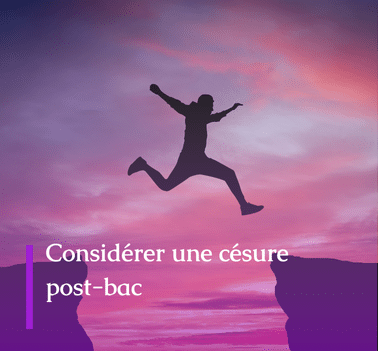 considérer césure post-bac considérer césure post-bac