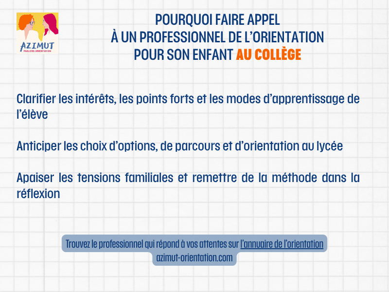 POURQUOI Faire appel à un Professionnel de l’orientation pour son enfant au collège